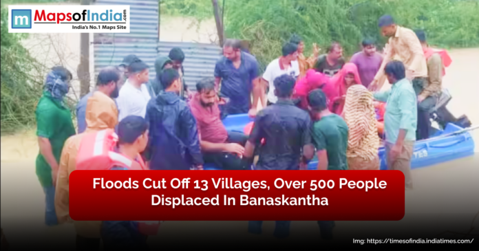 Rescue teams evacuating stranded villagers in Banaskantha after floods cut off 13 villages and displaced over 500 people