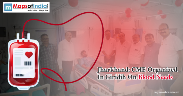 A group of people standing in a hospital room with a patient lying on a bed, overlaid with a graphic of a red blood bag and tubing, alongside text about a CME event on blood needs organized in Giridih, Jharkhand.