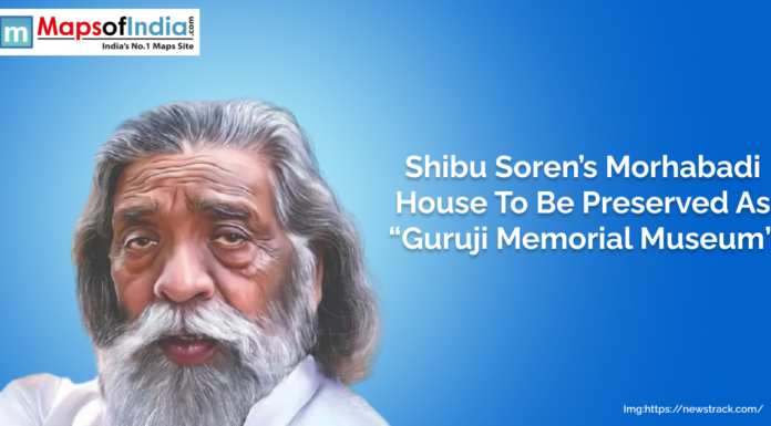 Shibu Soren’s Morhabadi House to be Preserved as “Guruji Memorial Museum” Illustration of Shibu Soren with text announcing that his Morhabadi house will be preserved as 'Guruji Memorial Museum', published by Maps of India.