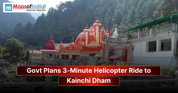 Government plans a 3-minute helicopter ride to Kainchi Dham temple in Uttarakhand, image showing the temple complex surrounded by hills and greenery.