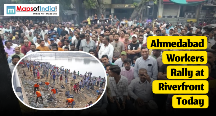 Large group of workers gather for a protest rally at the Ahmedabad Riverfront, with another inset image showing people assembling and cleaning near the riverbank.