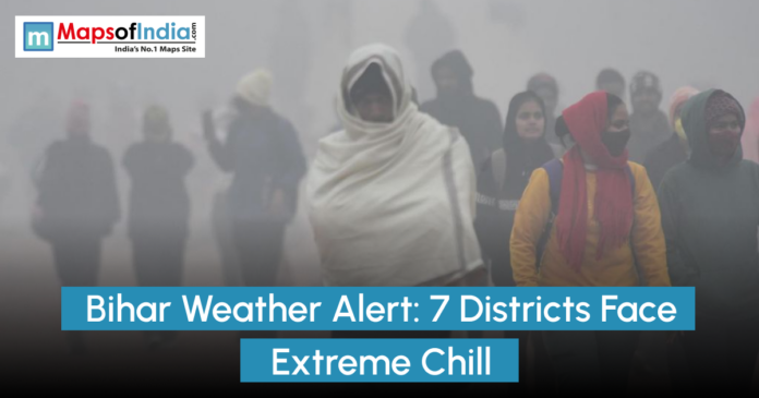 People wrapped in shawls and winter clothing walking through dense fog in Bihar, illustrating a weather alert as seven districts face extreme cold and reduced visibility, branded by MapsofIndia.com.