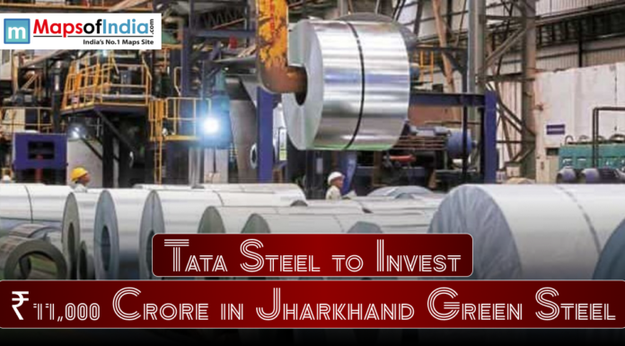 Tata Steel to Invest ₹11,000 Crore in Jharkhand Green Steel Steel coils and workers inside a Tata Steel plant with a headline announcing a ₹11,000 crore green steel investment in Jharkhand, branded by MapsofIndia.com.