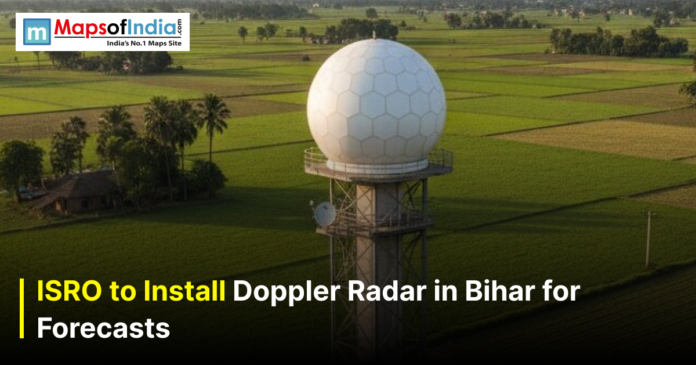 ISRO TO install A Doppler weather radar tower stands amid green fields in Bihar, with text announcing ISRO’s plan to install it for improved weather forecasts