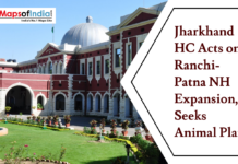 Jharkhand HC Acts on Ranchi-Patna NH Expansion, Seeks Animal Plan Photo of the Jharkhand High Court building with landscaped lawns, alongside headline text reading “Jharkhand HC Acts on Ranchi-Patna NH Expansion, Seeks Animal Plan,” and a Maps of India logo in the corner