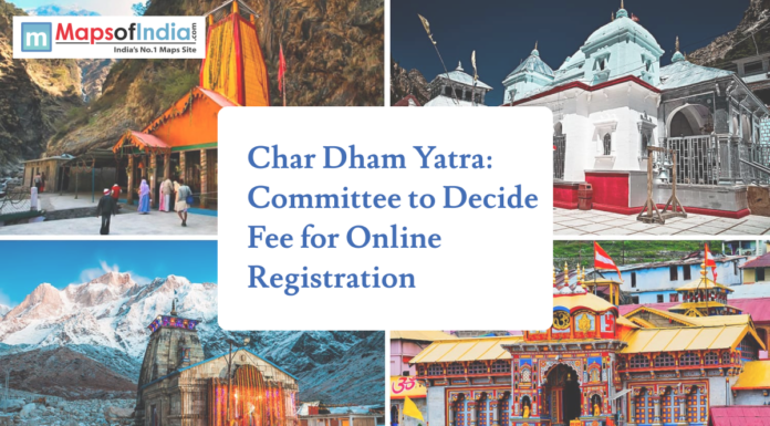 Char Dham Yatra: Committee to Decide Fee for Online Registration Collage of Yamunotri Temple, Gangotri Temple, Kedarnath Temple, and Badrinath Temple with headline text reading “Char Dham Yatra: Committee to Decide Fee for Online Registration,” and a Maps of India logo