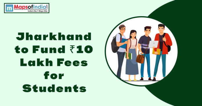 Students Graphic stating Jharkhand to fund ₹10 lakh fees for students.