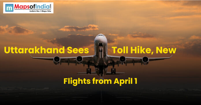Airplane taking off at sunset with text about Uttarakhand toll hike and new flights from April 1.