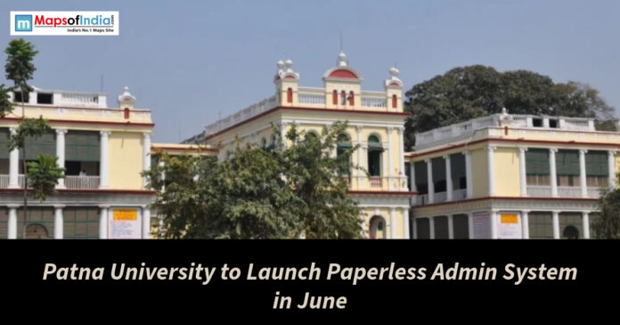Patna University campus image with headline about launching a paperless administrative system in June.