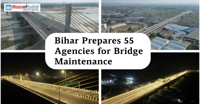 Collage of modern bridges and highways in Bihar with aerial and night views, featured in a news graphic about the state preparing 55 agencies for bridge maintenance.