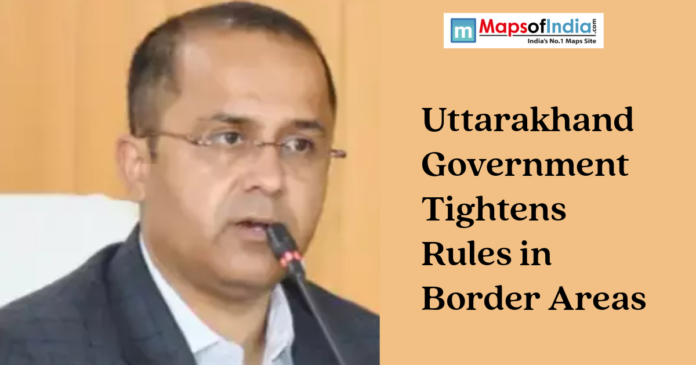 Uttarakhand Government Tightens Rules in Border Areas news graphic with Maps of India logo