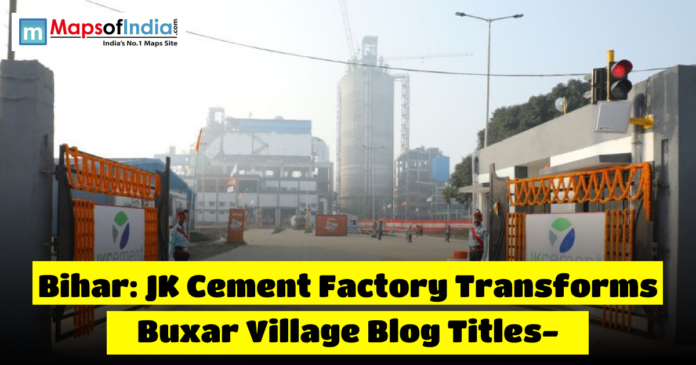 Entrance view of the JK Cement factory in Buxar, Bihar, highlighting industrial development and employment growth in the region.