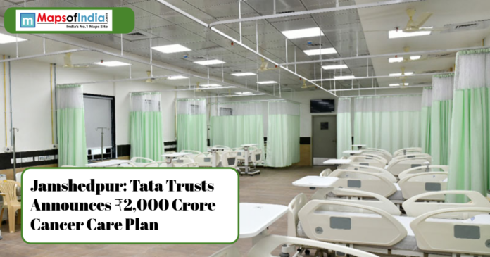 Jamshedpur Tata Trusts announces ₹2,000 crore cancer care plan with modern hospital facilities.